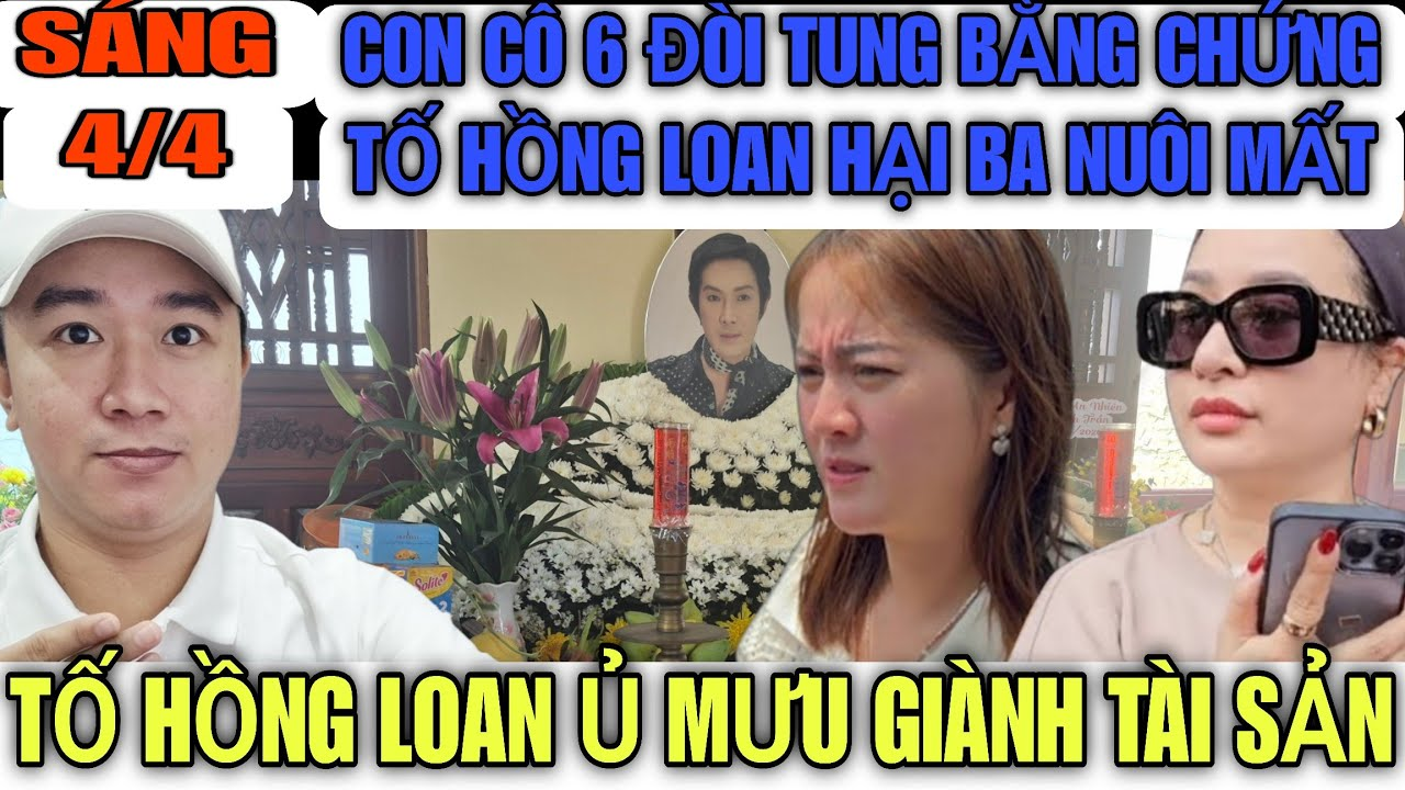Con Cô 6 Đòi Tung Bằng Chứng Hồng Loan Ủ Mưu Giành Tài Sản Của CNS Vũ Linh
