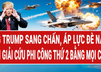 Vấn đề hôm nay 5/4: Ông Trump “sang chấn”, Iran vây chặt,áp lực đè nặng phải giải cứu phi công thứ 2