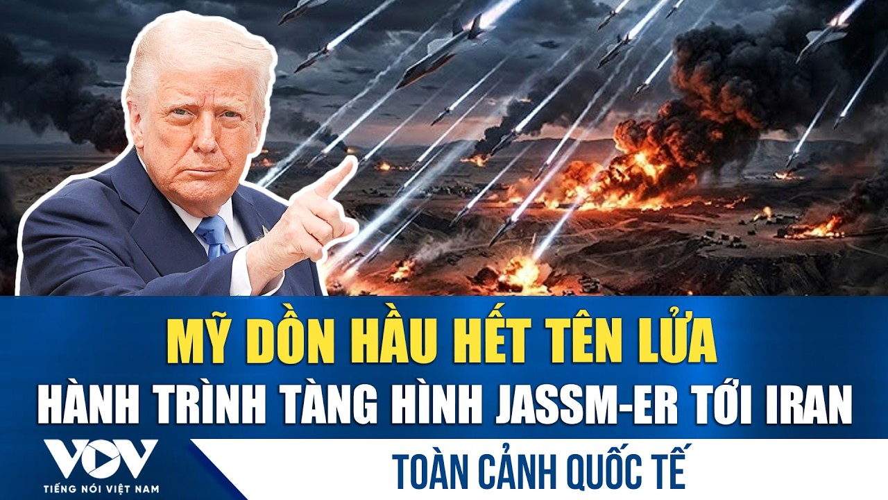 Toàn cảnh Quốc tế sáng 6/4: Mỹ dồn hầu hết tên lửa hành trình tàng hình JASSM-ER tới Iran