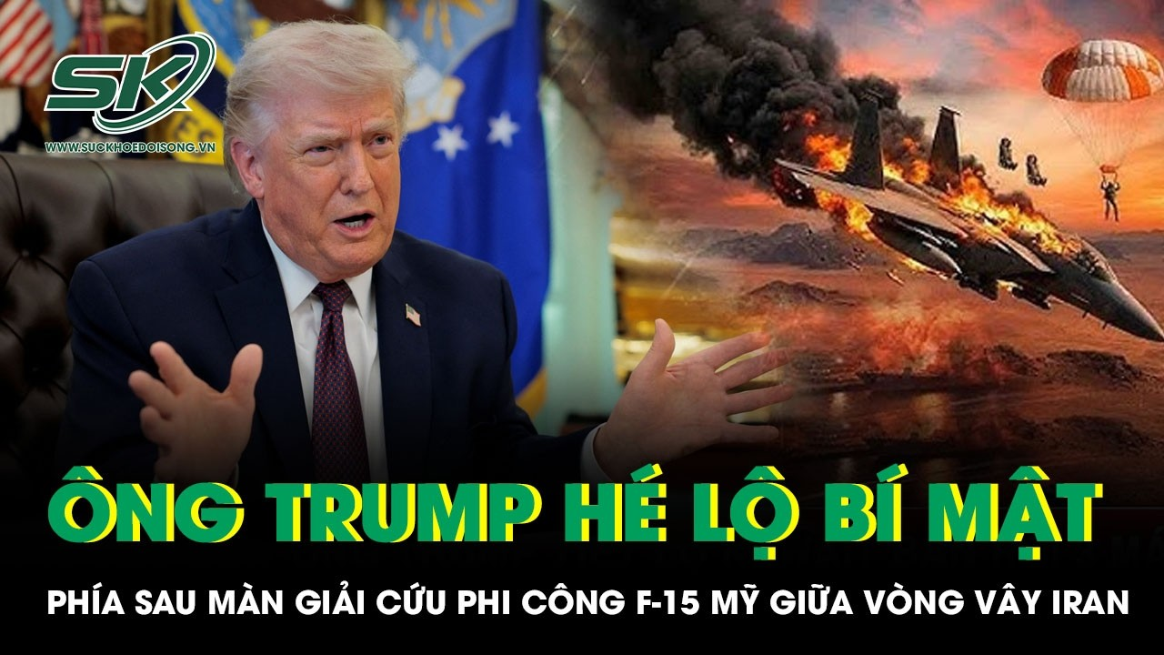 Ông Trump hé lộ bí mật phía sau màn giải cứu phi công F-15 Mỹ giữa vòng vây Iran