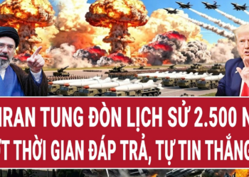 Tiêu điểm chiến sự: Tehran tung đòn lịch sử 2.500 năm, vượt thời gian đáp trả, tự tin thắng Mỹ