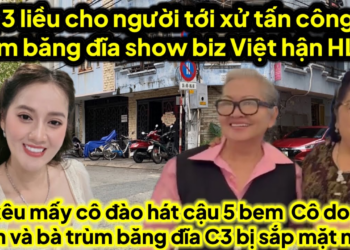 Chị 3 mấy cô đào hát cậu 5 xử bà trùm băng đĩa show biz Việt hận HL Ni C3 bị sắp mặt nhục ra sao