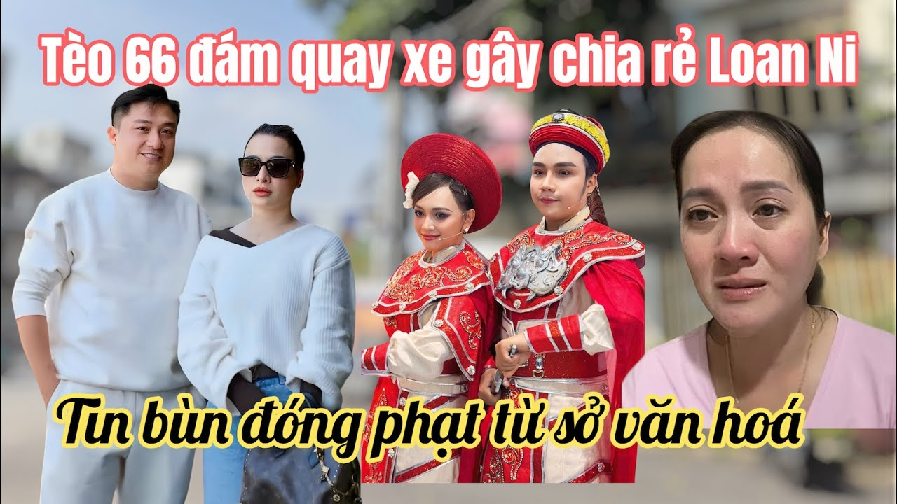 BS Huy Lê Báo Tin Buồn Đóng Phạt Sở Văn Hóa, Đám Quay Xe GÂY CHIA RẺ AE Yu Tút số 5 và Loan Ni