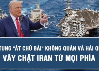Mỹ tung “át chủ bài” không quân và hải quân vây chặt Iran từ mọi phía