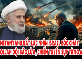 Netanyahu bất lực nhìn Israel bốc cháy: Hezbollah dội bão lửa báo thù cho Lebanon