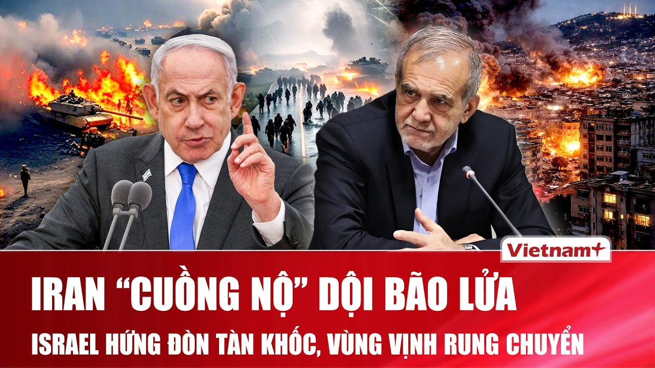 Thời sự Quốc tế sáng 3/4: Iran “cuồng nộ” dội bão lửa xé toạc Israel, Vùng Vịnh rung chuyển dữ dội