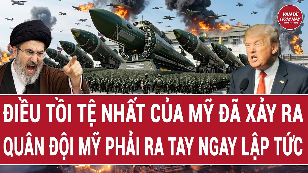 Vấn đề hôm nay 16/4: Điều tồi tệ nhất của Mỹ đã xảy ra; quân đội Mỹ phải hành động ngay lập tức
