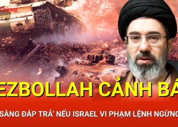 CHIẾN SỰ TRUNG ĐÔNG SÁNG 18/4: Hezbollah “sẵn sàng đáp trả” nếu Israel vi phạm lệnh ngừng bắn