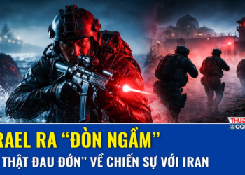 Thời sự Quốc tế sáng 18/4: Israel ra “đòn ngầm”, tung biệt kích “đánh” Iran từ bên trong