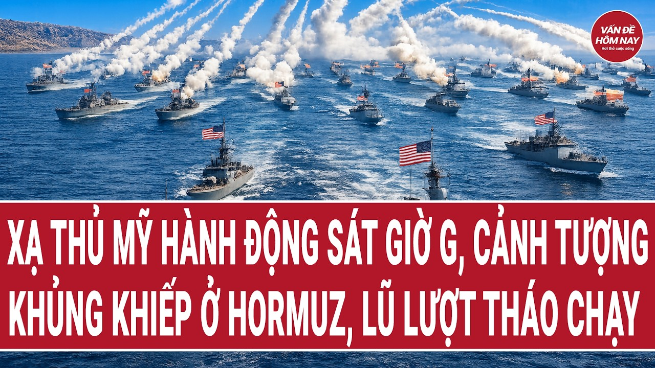 Xạ thủ Mỹ hành động sát giờ G, cảnh tượng khủng khiếp ở Hormuz, nhiều tàu tháo chạy