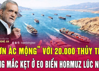 “Cơn ác mộng” với 20.000 thủy thủ đang mắc kẹt ở eo biển Hormuz lúc này