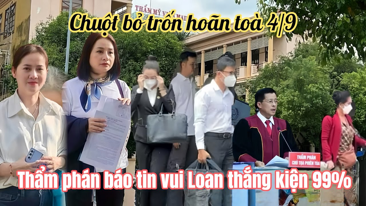 Vc Chuột Vắng Mặt Toà Án Hoãn Vụ 4/9,Luật Sư Hồng Loan Tin Vui Phúc Thẩm Cô 6 Rút Đơn Phút Cuối