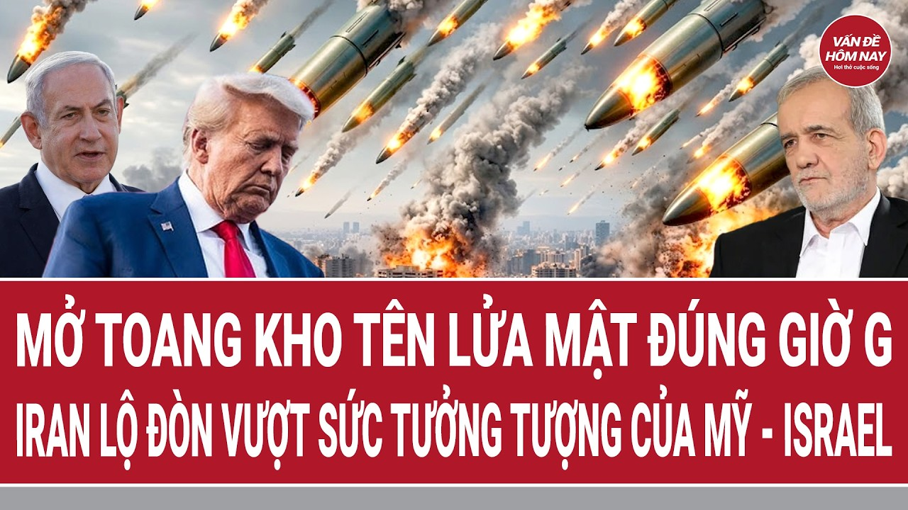 Mở toang kho tên lửa mật đúng giờ G, Iran tiết lộ đòn vượt sức tưởng tượng của Mỹ – Israel