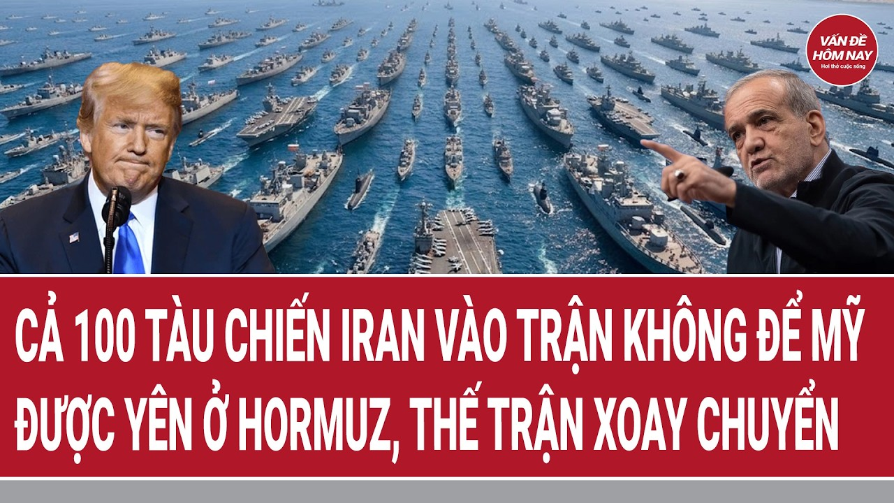 Điểm nóng thế giới 23/4: 100 tàu Iran vào trận không để Mỹ được yên ở Hormuz, thế trận xoay chuyển?