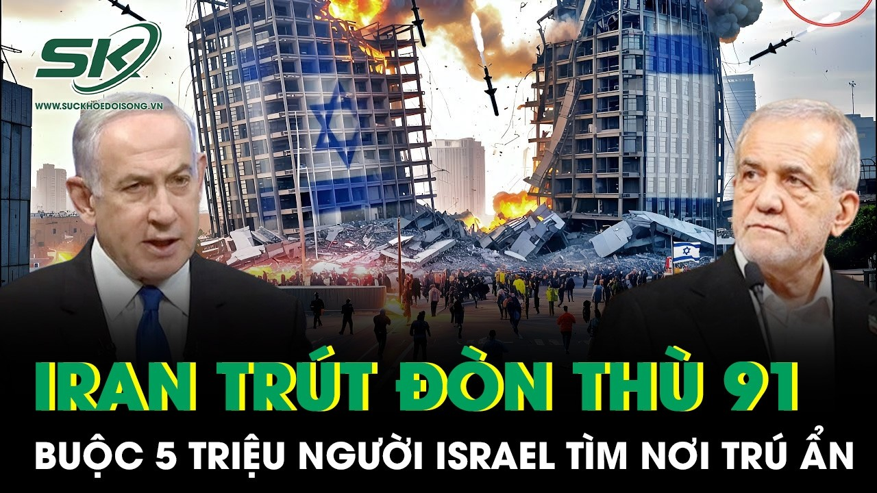 Iran cuồng nộ trút đòn thù thứ 91 xuống Tel Aviv và Haifa, buộc 5 triệu người Israel tìm nơi trú ẩn