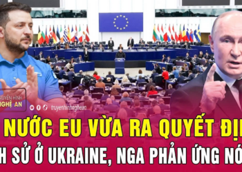 27 nước EU vừa ra quyết định lịch sử ở Ukraine, Nga phản ứng nóng