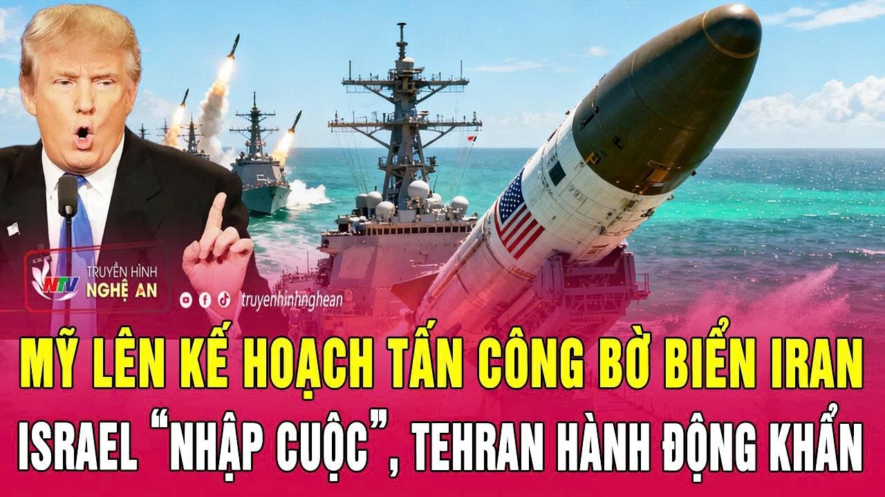 Thời sự quốc tế 25/4:Mỹ lên kế hoạch tấn công bờ biển Iran, Israel “nhập cuộc”,Tehran hành động khẩn