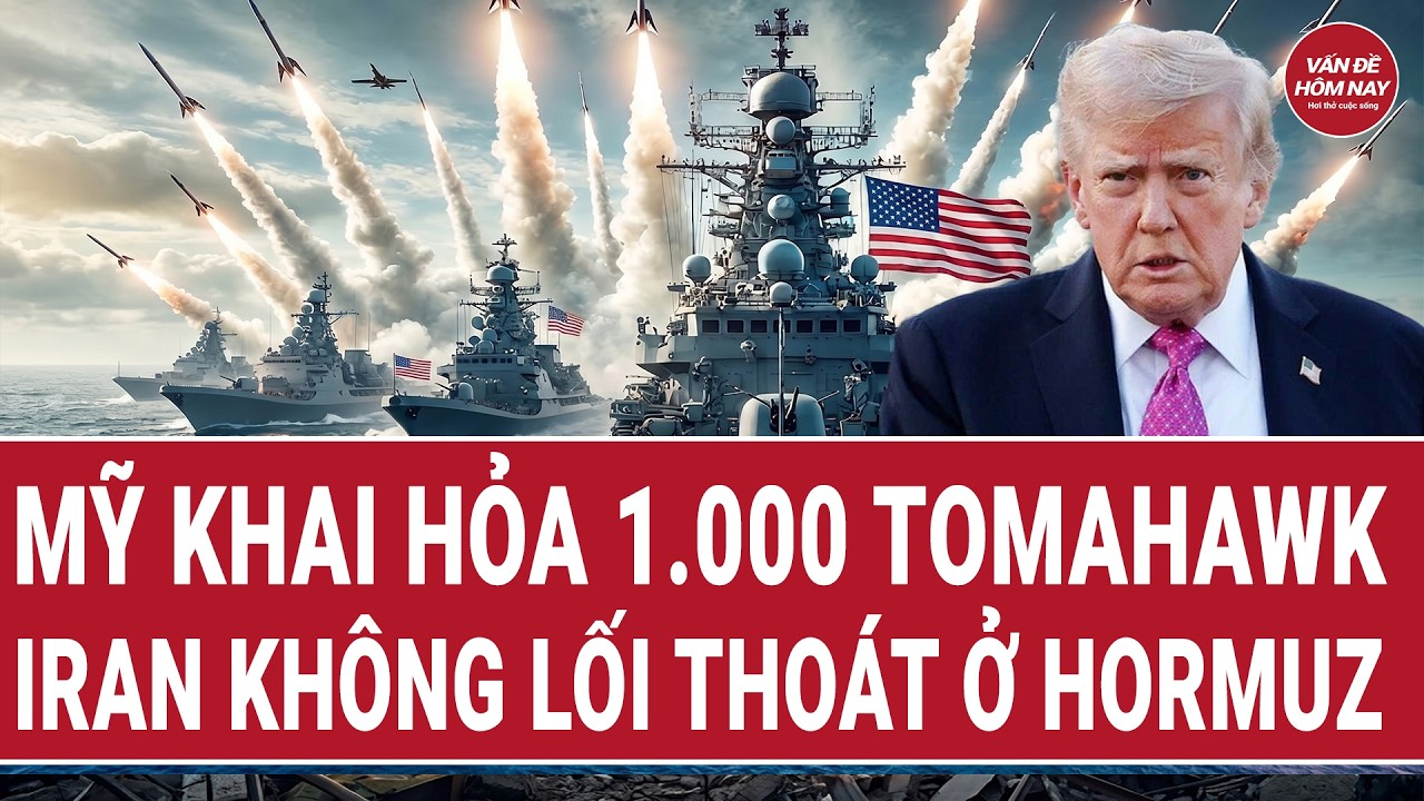 Bản tin thế giới: Mỹ đã khai hỏa 1.000 Tomahawk; Iran không lối thoát ở Hormuz?