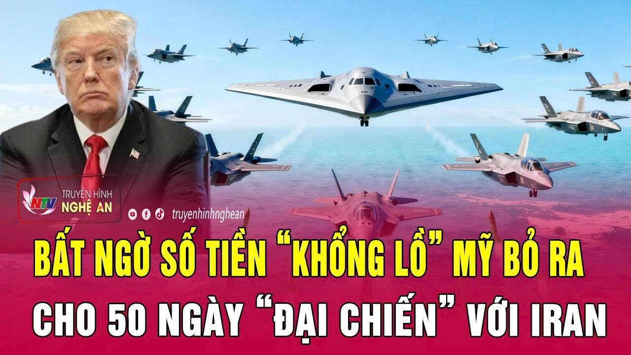 Bất ngờ số tiền “khổng lồ” Mỹ bỏ ra cho 50 ngày “đại chiến” với Iran