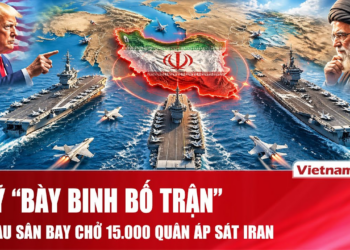 Mỹ “bày binh bố trận”: 3 tàu sân bay chở 15.000 quân áp sát Iran, giờ G đang đếm ngược