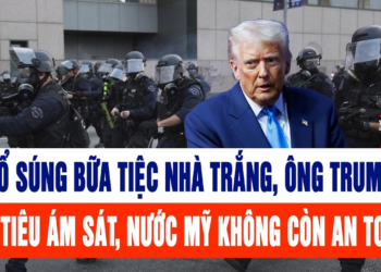 Thế giới cập nhật 27/4:Vụ nổ súng bữa tiệc Nhà Trắng, ông Trump là mục tiêu, nước Mỹ không an toàn?