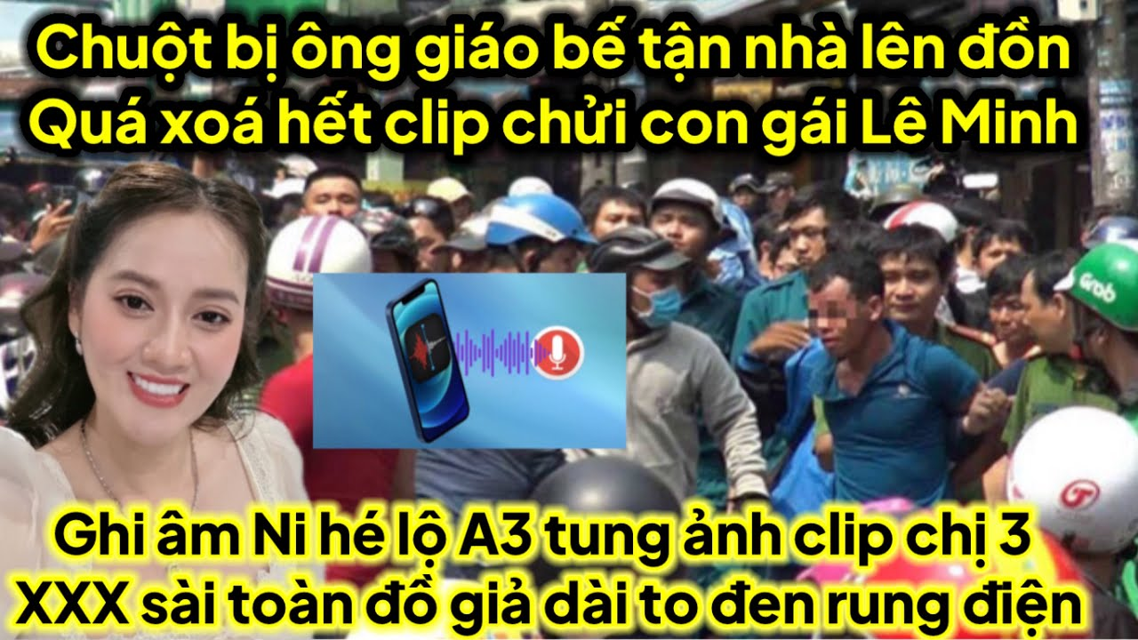 Ghi âm Ni hé lộ A3 tung ảnh Clip XXX chị 3 sài toàn đồ giả dài to đen rung điện,chuột bị bế xoá clip