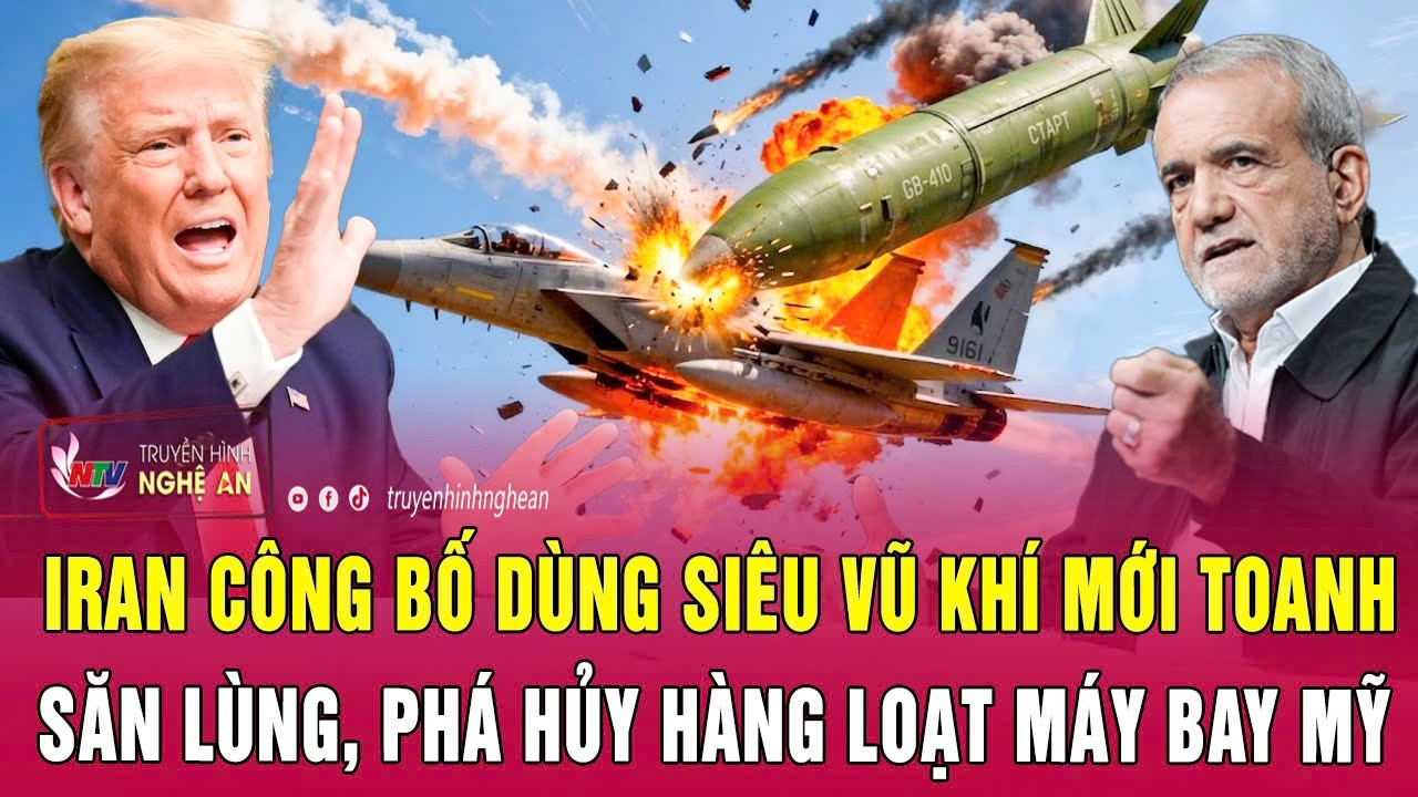 Iran công bố dùng siêu vũ khí mới toanh săn lùng, phá hủy hàng loạt máy bay Mỹ