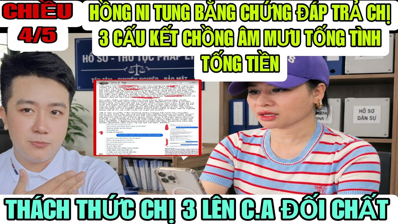 Hồng Ni Tung Bằng Chứng Chị 3 Cấu Kết Chồng Âm Mưu Tống Tình Tống Tiền Mình