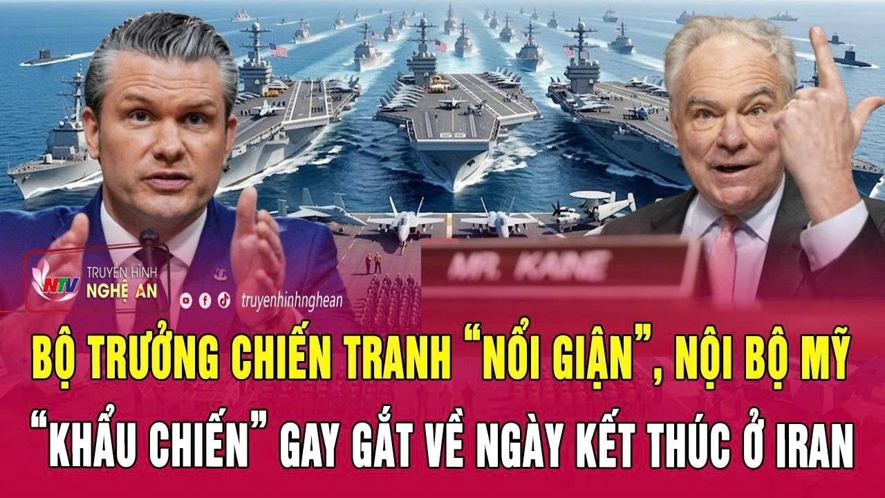Bộ trưởng Chiến tranh “nổi giận”, nội bộ Mỹ “khẩu chiến” gay gắt về ngày kết thúc ở Iran