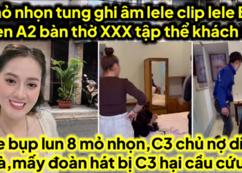 8 mỏ nhọn tung ghi âm clip lele bắt ghen A2 XXX tập thể ở khách sạn,C3 bị chủ nợ dí đăng hột soàn