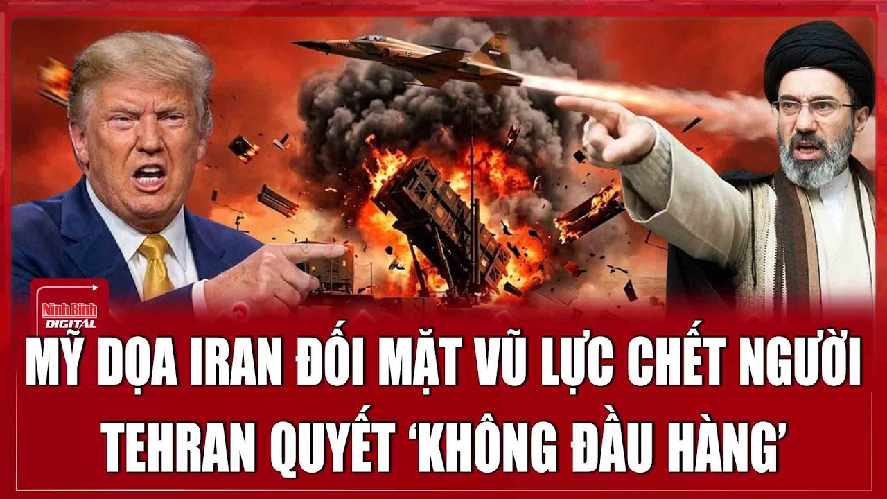 🔴ĐIỂM NÓNG QUỐC TẾ 7/5: Mỹ dọa Iran đối mặt vũ lực chết người, Tehran quyết ‘không đầu hàng’