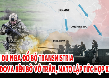 Lính dù Nga đổ bộ Transnistria: Moldova bên bờ vỡ trận, NATO lập tức họp khẩn!