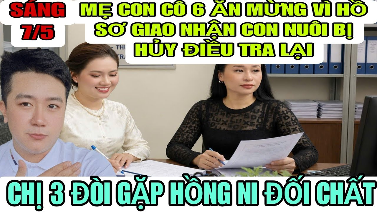 Mẹ Con Cô 6 Mở Tiệc Ăn Mừng Vì Hồ Sơ Con Nuôi Của Hồng Loan Bị Hủy Điều Tra Lại