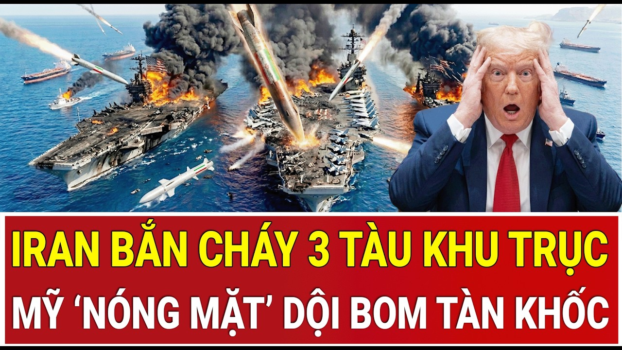 Điểm nóng 8/5: Bầu trời Hormuz rực lửa, Iran bắn cháy 3 tàu khu trục, Mỹ ‘nóng mặt’ dội bom tàn khốc