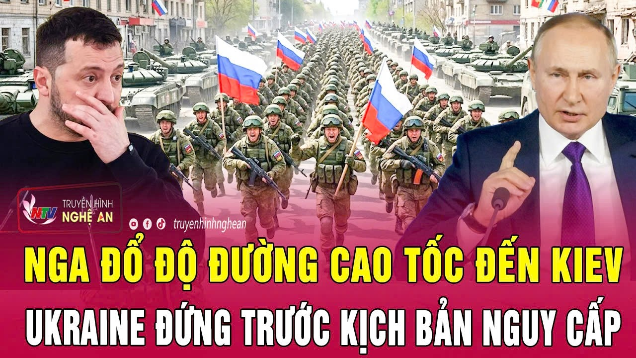 Chiến sự Ukraine 8/5: Nga đổ độ đường cao tốc đến Kiev, Ukraine đứng trước kịch bản nguy cấp