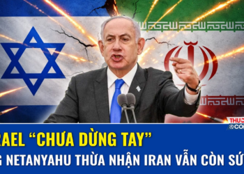 Israel chưa “chốt sổ” Iran, ông Netanyahu thừa nhận mục tiêu chưa đạt, chiến dịch còn căng dài