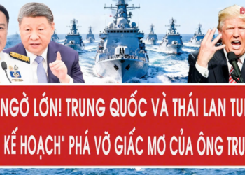Tâm điểm 11/5: Bất ngờ lớn! Trung Quốc và Thái Lan tung “siêu kế hoạch” phá vỡ giấc mơ của ông Trump