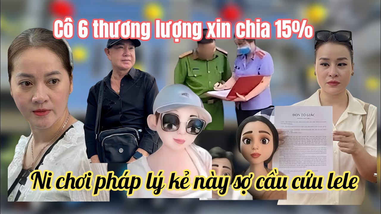 Luật Sư Bỏ Cuộc Cô 6 Xuống Nước Xin 15%, Cá Cảnh Đuối Lý Cầu Cứu Lele Sợ Chị Ni Chơi Pháp Lý