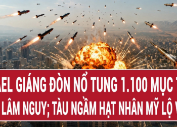 Thời sự 13/5: Israel giáng đòn nổ tung 1.100 mục tiêu; Iran lâm nguy; tàu ngầm hạt nhân Mỹ lộ vị trí