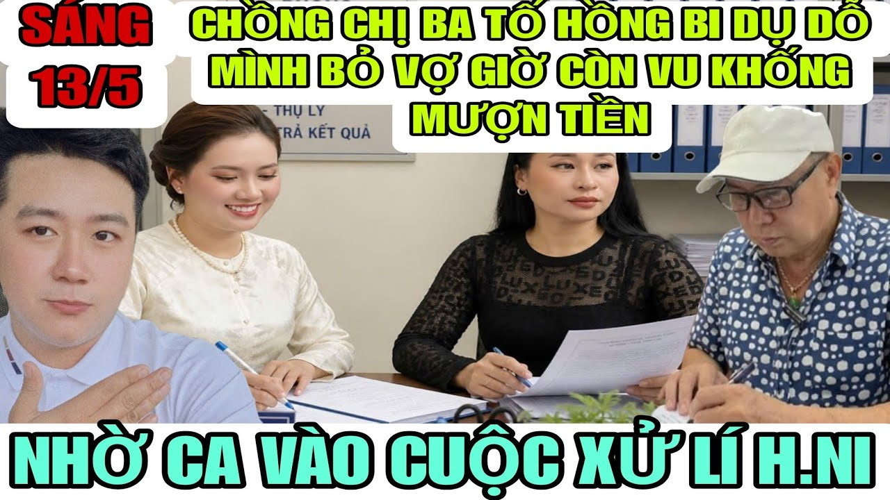 Anh Ba Tố Hồng Ni Lừa Gạt Tình Cảm Dụ Dỗ Mình Bỏ Vợ Bỏ Con Và Vu Khống Mình Mượn Tiền Là Sai Sự Thật