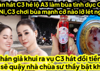 Đoàn hát C3 hé lộ A3 làm bùa tình dục Ni C3 chơi bùa mạnh lỡ lét người,C3 đồi tiền hát quậy sư thầy