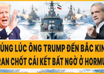 Thế giới hôm nay 14/5: Đúng lúc ông Trump đến Bắc Kinh, Iran chốt cái kết bất ngờ ở Hormuz