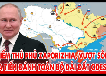 Chiến lược của Nga tại Zaporizhzhia, vượt sông Dnipro chiếm toàn bộ các tỉnh miền Nam Kherson Odessa
