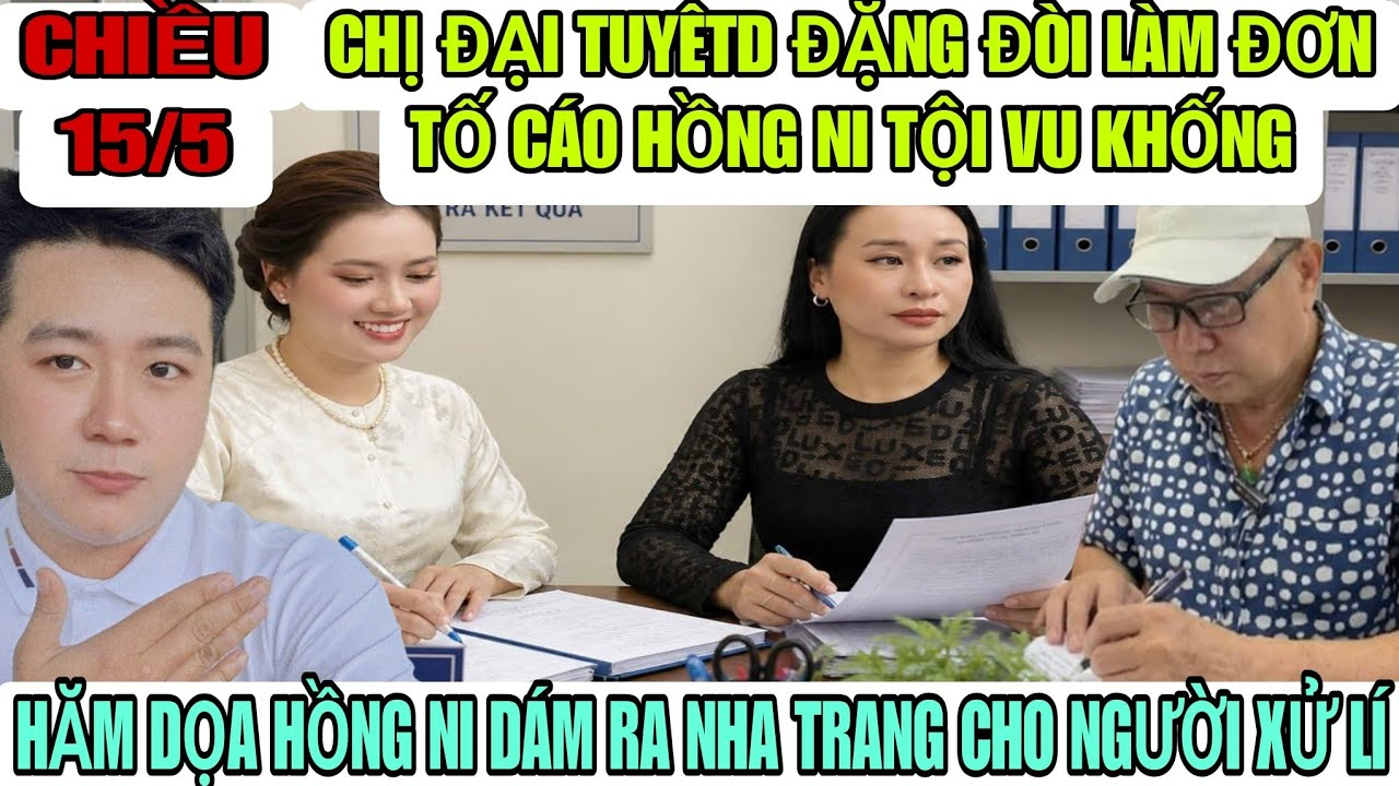 Chị Đại Tuyết Đặng Tuyên Bố Làm Đơn Kiện Hồng Ni Vu Khống Nhục Mạ Mình Trên MXH