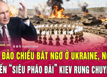 Chiến sự Ukraine: Gió đảo chiều bất ngờ ở Ukraine, Nga khiến “siêu pháo đài” Kiev rung chuyển
