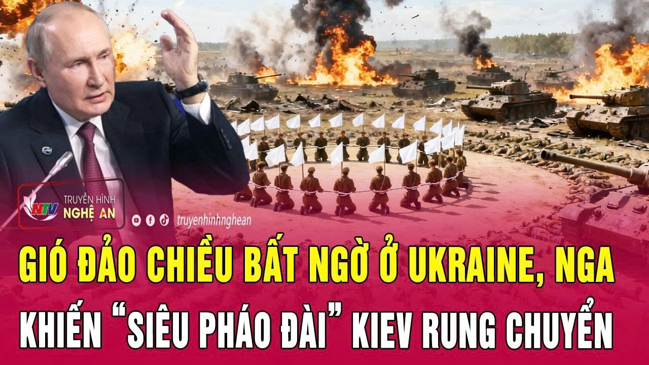 Chiến sự Ukraine: Gió đảo chiều bất ngờ ở Ukraine, Nga khiến “siêu pháo đài” Kiev rung chuyển