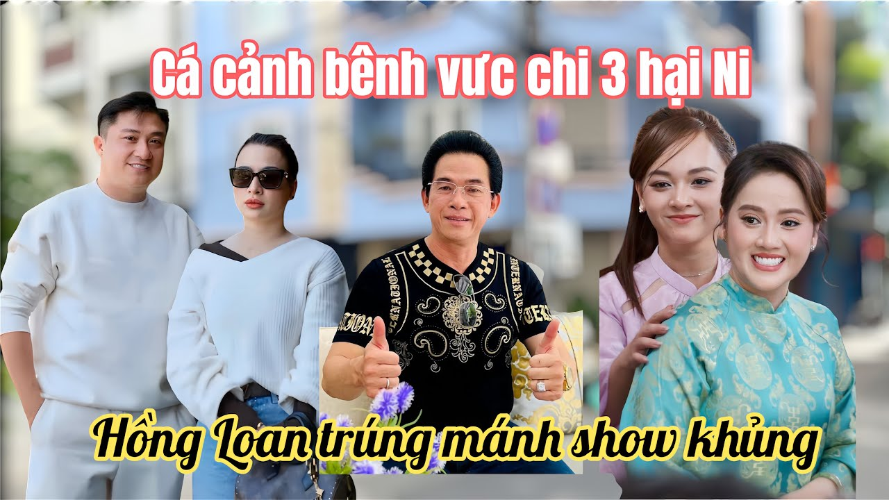 Hồng Loan Vui Mừng BS Huy Lê Báo Tin Vui, Cá Cảnh Bênh Vực Chi 3 Ni Lên Nói Hết Điều Này