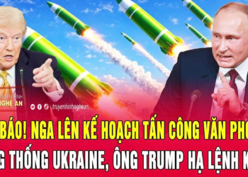 Thời sự:Cấp báo! Nga lên kế hoạch tấn công Văn phòng Tổng thống Ukraine, ông Trump hạ lệnh khẩn