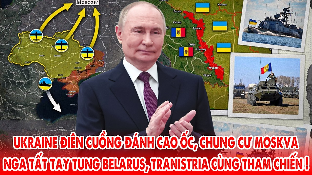 Belarus và Transnistria cùng tham chiến, chiến trường Ukraine leo thang, Nga và NATO tất tay !