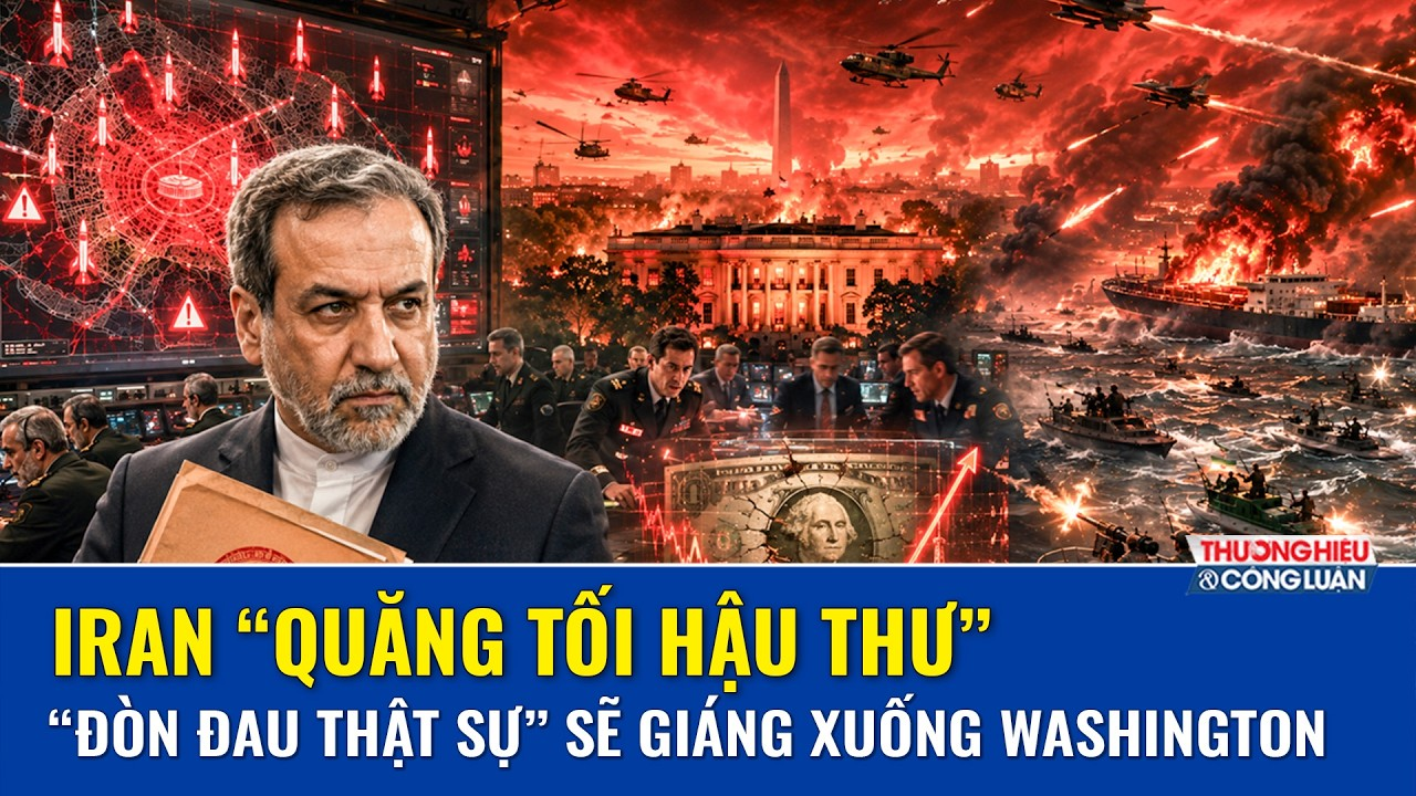 Thời sự Quốc tế sáng 19/5: Iran “đánh tiếng” đối đầu Mỹ, “nỗi đau thực sự” sẽ giáng xuống Washington